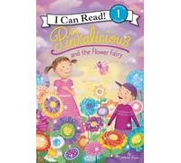 Victoria Kann Pinkalicious and the Flower Fairy (Copertina rigida)