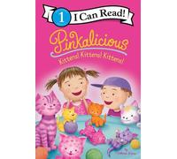 Victoria Kann Pinkalicious: Kittens Kittens Kittens (Copertina rigida)