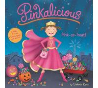 Victoria Kann Pinkalicious: Pink or Treat (Copertina rigida) Pinkalicious