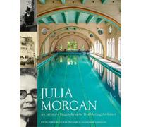 Victoria Kastne Julia Morgan: An Intimate Biography of the Tr (Copertina rigida)