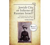 Victoria Khiterer Jewish City or Inferno of Russian Israel? (Tascabile)