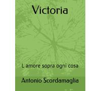 Victoria: L amore sopra ogni cosa