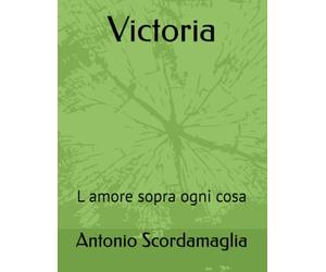 Victoria: L amore sopra ogni cosa