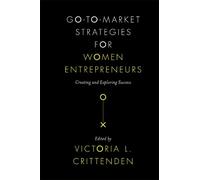 Victoria L. Critt Go-to-Market Strategies for Women Entrepre (Copertina rigida)