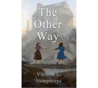 Victoria L. Humphreys The Other Way (Tascabile)