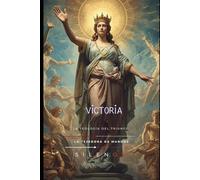 VICTORIA: La Teología del Triunfo