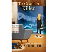Victoria Laurie To Coach a Killer (Copertina rigida)