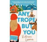 Victoria Lavine Any Trope But You (Tascabile)