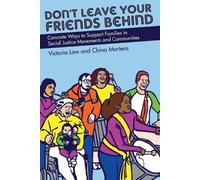 Victoria Law Don't Leave Your Friends Behind (Tascabile)