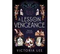 Victoria Lee A Lesson in Vengeance (Tascabile)