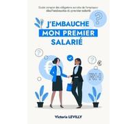 Victoria Levilly J'embauche mon premier salarié (Tascabile)