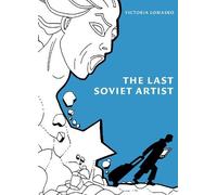 Victoria Lomasko The Last Soviet Artist (Tascabile)