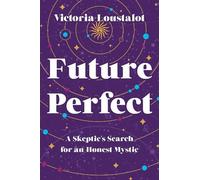 Victoria Loustalot Future Perfect (Tascabile)