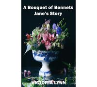 Victoria Lynn A Bouquet of Bennets, Jane's Story (Tascabile) Bouquet of Bennets