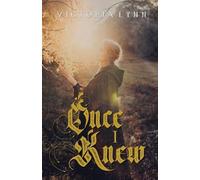 Victoria Lynn Once I Knew (Tascabile) Chronicles of Elira