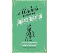 Victoria Lynn Schmidt, Ph.D A Writer's Guide to Characterization (Tascabile)