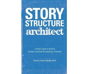 Victoria Lynn Schmidt Story Structure Architect (Tascabile)