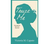Victoria M Caputo Trust Me (Tascabile)