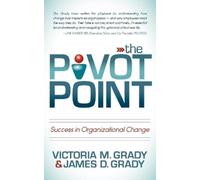 Victoria M. Grady James D. Grady The Pivot Point (Tascabile)