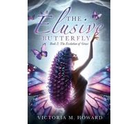 Victoria M Howard The Elusive Butterfly (Tascabile)