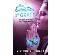 Victoria M Howard The Evolution of Grace (Tascabile)
