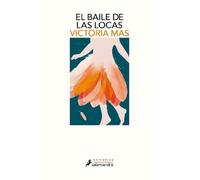 Victoria Mas El baile de las locas / The Mad Women's Ball (Tascabile)