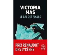 Victoria Mas Moliere Le bal des folles (Tascabile)