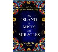 Victoria Mas The Island of Mists and Miracles (Copertina rigida)