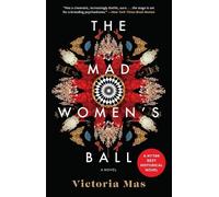 Victoria Mas The Mad Women's Ball (Tascabile)