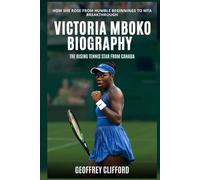 Victoria Mboko Biography: The Rising Tennis Star from Canada - How She Rose From Humble Beginnings to WTA Breakthrough