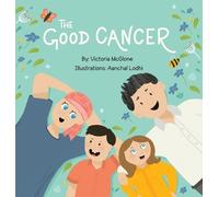 Victoria McGlone The Good Cancer (Copertina rigida)