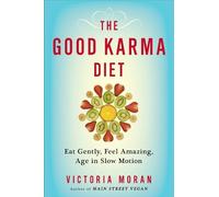 Victoria Moran The Good Karma Diet (Tascabile)