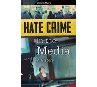 Victoria Munro Hate Crime in the Media (Copertina rigida)