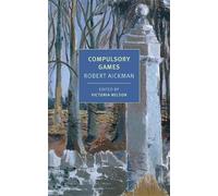 Victoria Nelson Robert Aickman Compulsory Games (Tascabile)