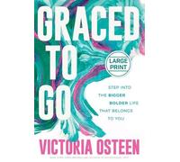 Victoria Osteen Graced to Go (Copertina rigida)