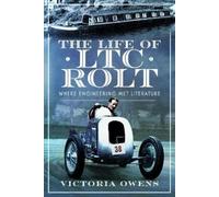 Victoria Owens The Life of LTC Rolt (Copertina rigida)
