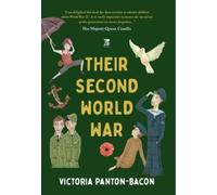 Victoria Panton Bacon Their Second World War (Tascabile)