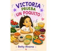 Victoria prueba un poquito