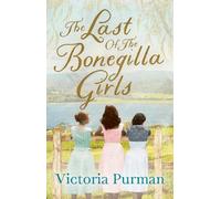 Victoria Purman The Last Of The Bonegilla Girls (Tascabile)