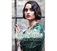 Victoria Purman The Three Miss Allens (Tascabile)