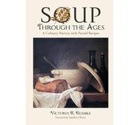 Victoria R. Rumble Soup Through the Ages (Tascabile)