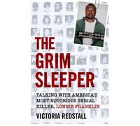 Victoria Redsta The Grim Sleeper - Talking with America's Most Notor (Tascabile)