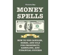 Victoria Rey Money Spells (Tascabile)