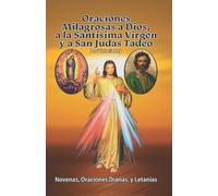 Victoria Rey Oraciones Milagrosas a Dios, a la Santísima Virgen y a (Tascabile)