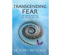 Victoria Reynolds Transcending Fear (Tascabile)