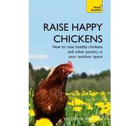 Victoria Roberts Raise Happy Chickens (Tascabile) Teach Yourself - General