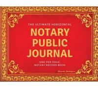 Victoria Rodriguez The Ultimate Notary Public Journal (Tascabile)