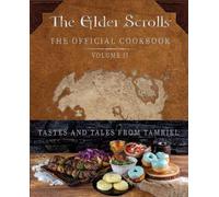 Victoria Rosent The Elder Scrolls: The Official Cookbook Vol (Copertina rigida)