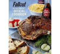 Victoria Rosenth Fallout: The Vault Dweller’s Official Cookbo (Copertina rigida)