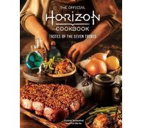 Victoria Rosenth The Official Horizon Cookbook: Tastes of the (Copertina rigida)